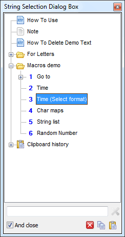 The String Selection Dialog Box is a special dialog box for selecting the string to be pasted or copied